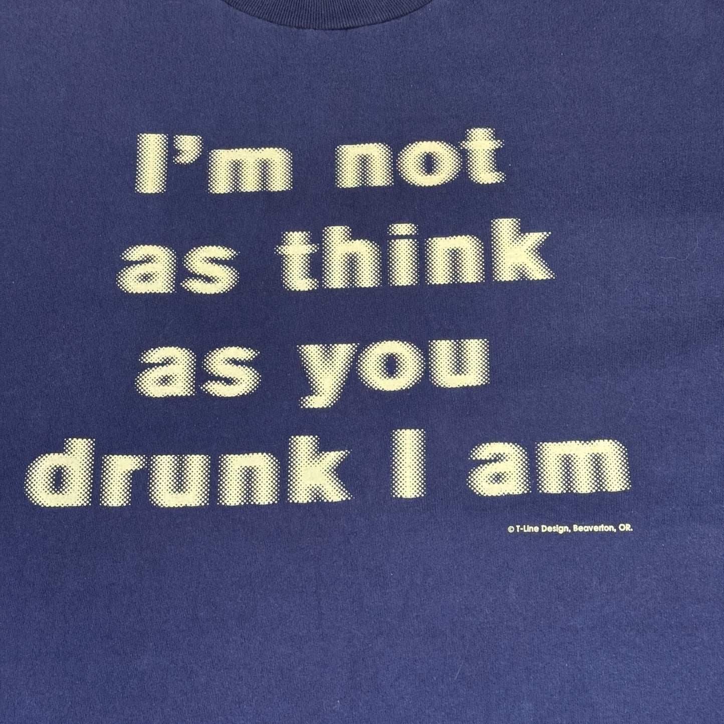 90s message Tシャツ"酔ってない"